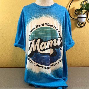 NEW ADULT UNISEX XLARGE Tee "Mama Priceless Hard Working etc" Bleached & Subbed